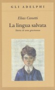 Canetti, Elias : La lingua salvata Canetti, Elias : La lingua salvata