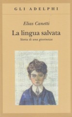 Canetti, Elias : La lingua salvata