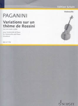 Paganini, Niccolò : Variazioni per una corda, su un tema del Mosé in Egitto di Rossini, per Violoncello e Pianoforte