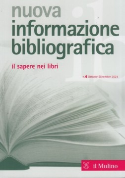 Nuova informazione bibliografica. Il sapere nei libri. Rivista trimestrale, n. 4 Ottobre-Dicembre 2024