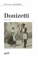 Ashbrook, William : Donizetti: la vita