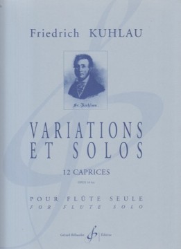 Kuhlau, Friedrich : Variations et Solos. 12 Caprices op. 10bis, per Flauto solo