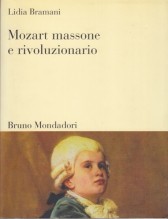 BRAMANI, Lidia : Mozart massone e rivoluzionario