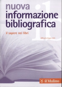 Nuova informazione bibliografica. Il sapere nei libri. Rivista trimestrale, n. 2 Aprile-Giugno 2025
