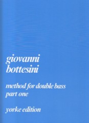 Bottesini, Giovanni : Method for double bass, vol. I Bottesini, Giovanni : Method for double bass, vol. I