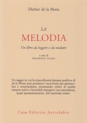 de la Motte, Diether : La melodia. Un libro da leggere e studiare