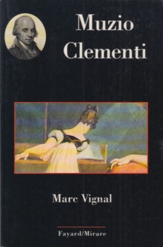 Vignal, Marc : Muzio Clementi