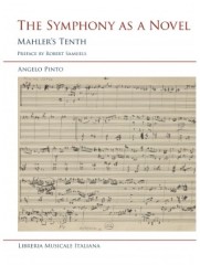 Pinto, Angelo : The Symphony as a Novel. Mahler’s Tenth 