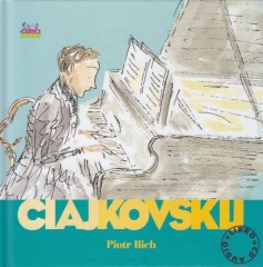 AA.VV. : Alla scoperta dei compositori: Piotr Ilich Chaikovski
