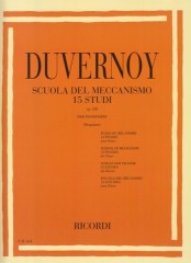 Duvernoy, Jean Baptiste : Scuola del meccanismo. 15 Studi op. 120, per Pianoforte Duvernoy, Jean Baptiste : Scuola del meccanismo. 15 Studi op. 120, per Pianoforte