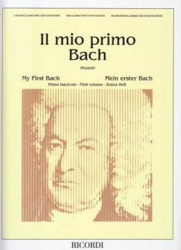 Bach, Johann Sebastian : Il mio primo Bach vol. I, per Pianoforte