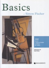 Fischer, Simon : Basics; 300 esercizi e sistemi di studio quotidiani per Violino Fischer, Simon : Basics; 300 esercizi e sistemi di studio quotidiani per Violino