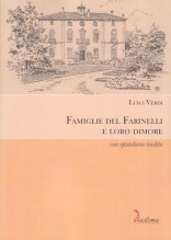 Verdi, Luigi : Famiglie del Farinelli e loro dimore. Con epistolario inedito