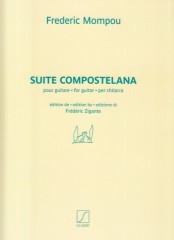 Mompou, Frédéric : Suite compostelana, per Chitarra Mompou, Frédéric : Suite compostelana, per Chitarra
