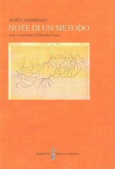 Zambrano, María : Note di un metodo Zambrano, María : Note di un metodo