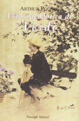 Pougin, Arthur : Vita aneddotica di Verdi