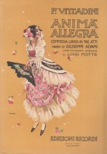 Vittadini, Franco : Anima allegra. Libretto Vittadini, Franco : Anima allegra. Libretto
