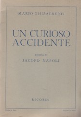 Napoli, Jacopo : Un curiosa accidente. Libretto