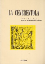 Rossini, Gioachino : La Cenerentola. Libretto Rossini, Gioachino : La Cenerentola. Libretto