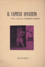 Malipiero, Gian Francesco : Il Capitan Spavento. Libretto