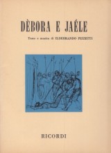Pizzetti, Ildebrando : Dèbora e Jaéle. Libretto