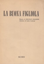 Piccinni, Niccolò : La buona figliola. Libretto Piccinni, Niccolò : La buona figliola. Libretto