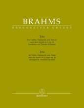 Brahms, Johannes : Trio for Violin, Violoncello and Piano after the Sextet in G major op. 36 arranged by Theodor Kirchner Brahms, Johannes : Trio for Violin, Violoncello and Piano after the Sextet in G major op. 36 arranged by Theodor Kirchner