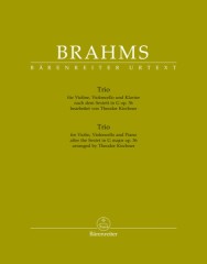 Brahms, Johannes : Trio for Violin, Violoncello and Piano after the Sextet in G major op. 36 arranged by Theodor Kirchner