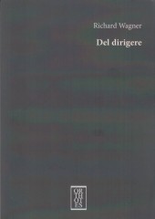 Wagner, Richard : Del dirigere