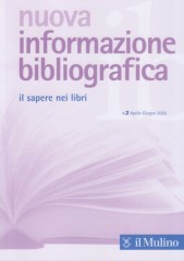 Nuova informazione bibliografica. Il sapere nei libri. Rivista trimestrale, n. 2 Aprile-Giugno 2026