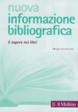 Nuova informazione bibliografica. Il sapere nei libri. Rivista trimestrale, n. 3 Luglio-Settembre 2026 Nuova informazione bibliografica. Il sapere nei libri. Rivista trimestrale, n. 3 Luglio-Settembre 2026