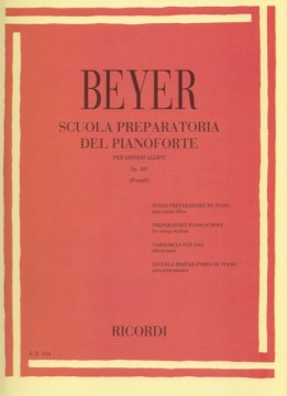 Beyer, Ferdinand : Scuola preparatoria allo studio del Pianoforte