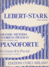 Lebert, Sigmund - Stark, Ludwig : Gran metodo teorico-pratico per lo studio del Pianoforte, parte II Lebert, Sigmund - Stark, Ludwig : Gran metodo teorico-pratico per lo studio del Pianoforte, parte II