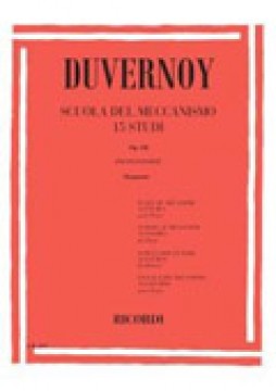 Duvernoy, Jean Baptiste : Scuola del meccanismo. 15 Studi op. 120 per Pianoforte