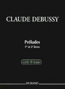 Debussy, Claude : Préludes 1er et 2e livres, pour Piano