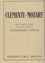Clementi, M. - Mozart, W.A. : 6 Sonate, per Pianoforte