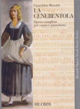 Rossini, Gioachino : La Cenerentola, per Canto e Pianoforte