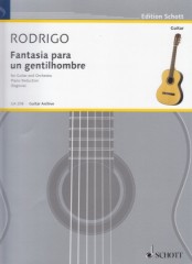 Rodrigo, Joaquín : Fantasia para un Gentilhombre per Chitarra e Orchestra. Riduzione per Chitarra e Pianoforte Rodrigo, Joaquín : Fantasia para un Gentilhombre per Chitarra e Orchestra. Riduzione per Chitarra e Pianoforte