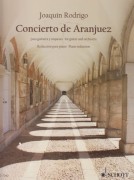 Rodrigo, Joaquín : Concierto de Aranjuez. Riduzione per Chitarra e Pianoforte Rodrigo, Joaquín : Concierto de Aranjuez. Riduzione per Chitarra e Pianoforte