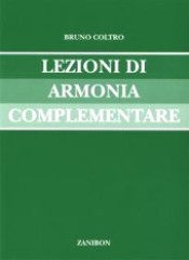 Coltro, Bruno : Lezioni di Armonia complementare Coltro, Bruno : Lezioni di Armonia complementare