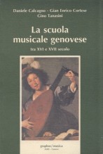 AA.VV. : La scuola musicale genovese tra XVI e XVII secolo