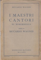 Wagner, Richard : I Maestri cantori di Norimberga. Libretto