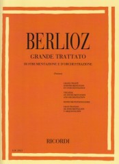Berlioz, Hector : Grande Trattato di Strumentazione e d’Orchestrazione