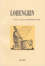 Wagner, Richard : Lohengrin. Libretto