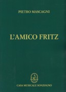 Mascagni, Pietro : L’Amico Fritz, per Canto e Pianoforte