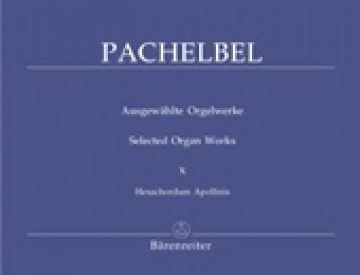 Pachelbel, Johann : Opere scelte per Organo, vol. X. Hexachordum Apollinis 1699