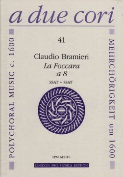 Bramieri, C. : “La Foccara” per 8 strumenti in 2 cori (SSSSAATT)