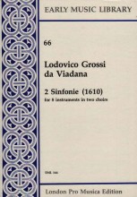 Viadana, Ludovico Grossi da : 2 sinfonie (1610) per 8 Voci o strumenti in 2 cori