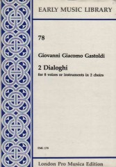 Gastoldi, Giovanni Giacomo : 2 dialoghi per 8 Voci o strumenti in 2 cori