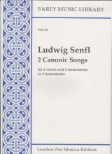 Senfl, L. : 2 canonic songs per 2 Voci e 3 strumenti oppure per 5 strumenti (SATTB) (Thomas)